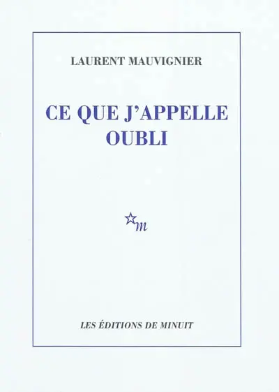Ce que j'appelle oubli