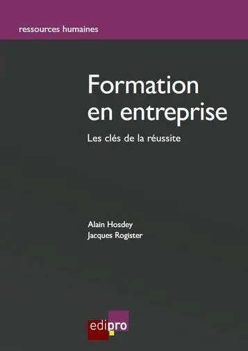 La formation en entreprise : les clés de la réussite