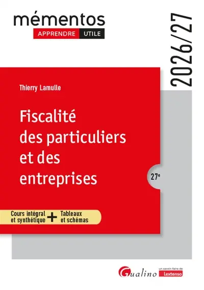 Fiscalité des particuliers et des entreprises : cours intégral et synthétique + tableaux et schémas : 2026-2027 Fiscalité des particuliers et des entreprises : cours intégral et synthétique + tableaux et schémas : 2026-2027