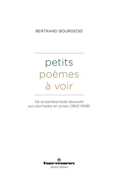 Petits poèmes à voir : de la bambochade textuelle aux pochades en prose (1842-1948)