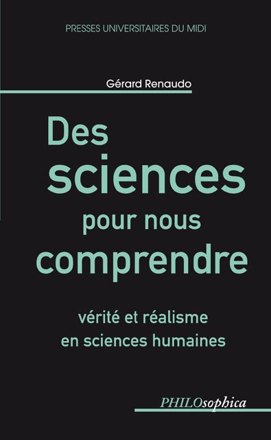 Des sciences pour nous comprendre : vérité et réalisme en sciences humaines