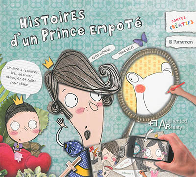Histoires d'un prince empoté : un livre à raconter, lire, dessiner, découper et coller pour rêver...