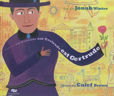 Gertrude est Gertrude est Gertrude est Gertrude