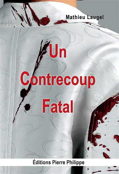 Un contrecoup fatal