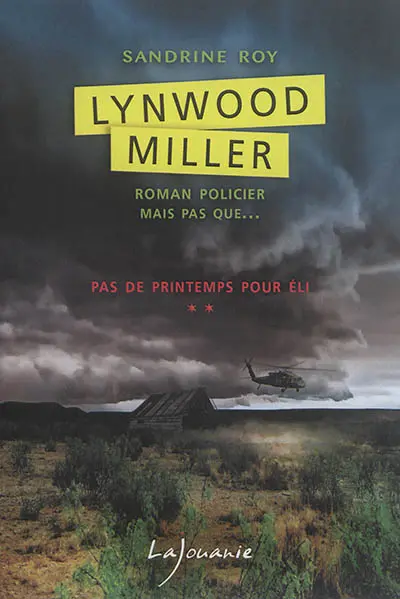 Lynwood Miller. Vol. 2. Pas de printemps pour Eli