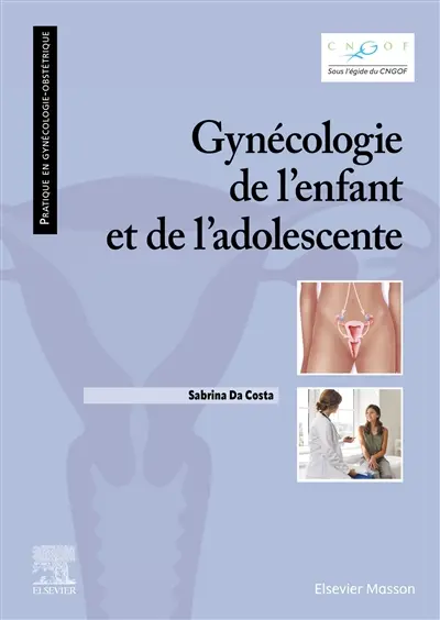 Gynécologie de l'enfant et de l'adolescente