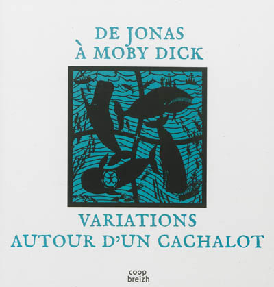 De Jonas à Moby Dick : variations autour d'un cachalot