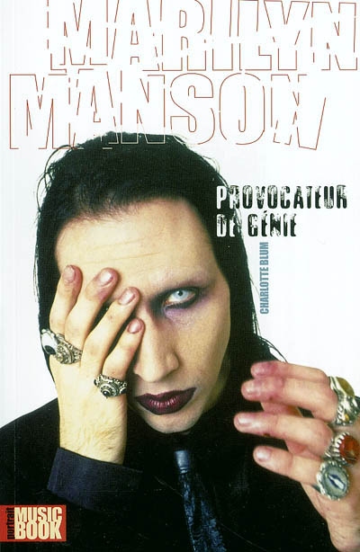 Marilyn Manson, provocateur de génie