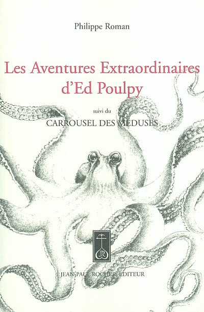 Les aventures extraordinaires d'Ed Poulpy. Carrousel des méduses