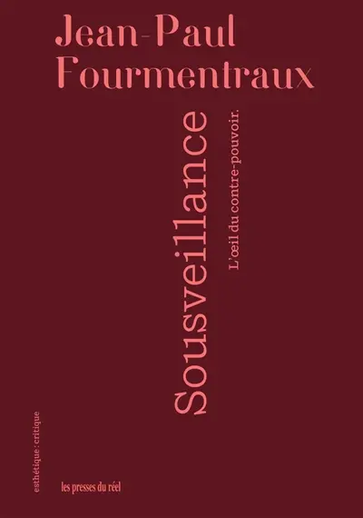 Sousveillance : l'oeil du contre-pouvoir