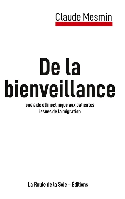 La Bienveillance : une aide ethnoclinique aux patientes issues de la migration