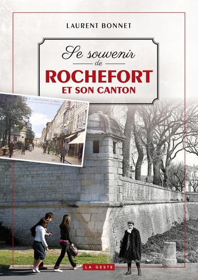 Se souvenir de Rochefort et de son canton