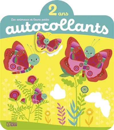 Les animaux et leurs petits, autocollants, 2 ans : les animaux du jardin : papillons