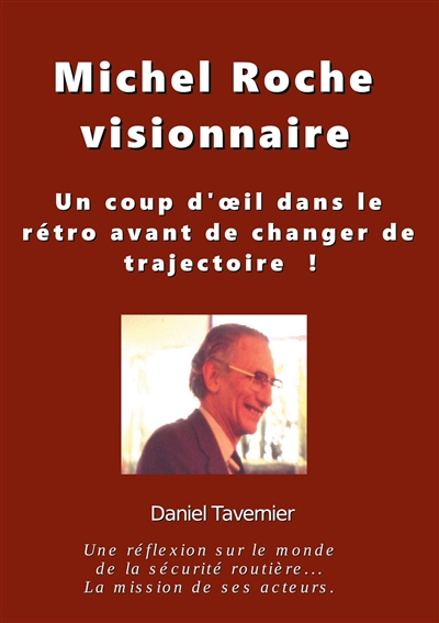 Michel Roche Visionnaire en...