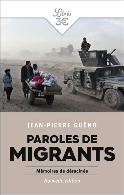 Paroles de migrants : mémoires de déracinés