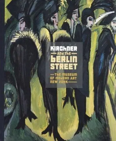 Kirchner And The Berlin Street