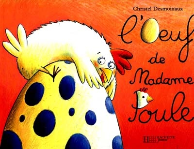 L'oeuf de Madame Poule