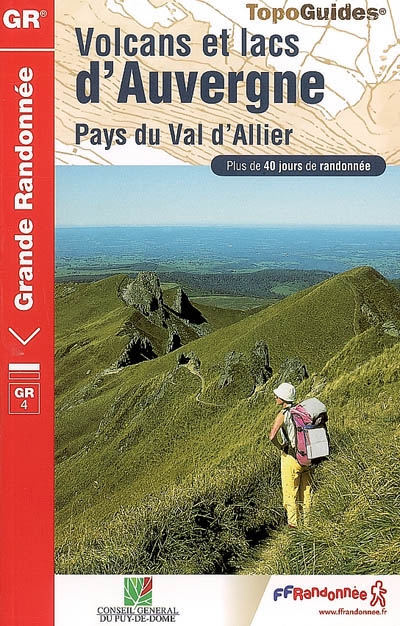 Volcans et lacs d'Auvergne : pays du Val d'Allier : plus de 40 jours de randonnée