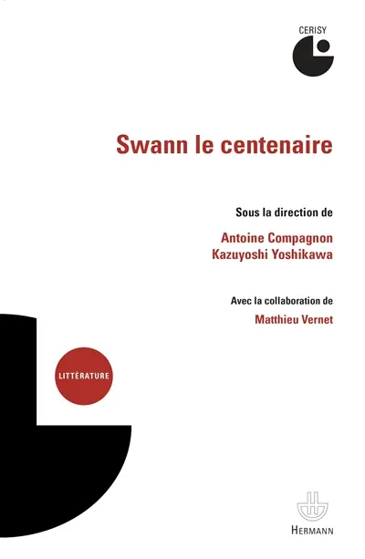 Swann le centenaire : colloque de Cerisy