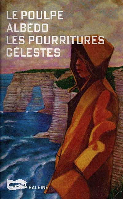 Les pourritures célestes