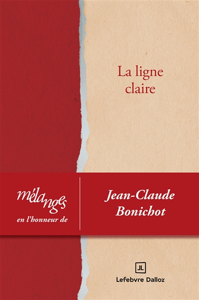 La ligne claire : mélanges en l'honneur de Jean-Claude Bonichot