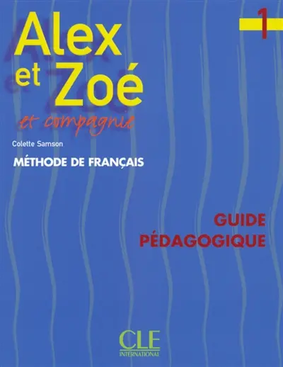 Alex et Zoé et compagnie 2 : cahier d'activités