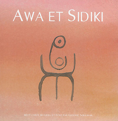 Awa et Sidiki : récit conte
