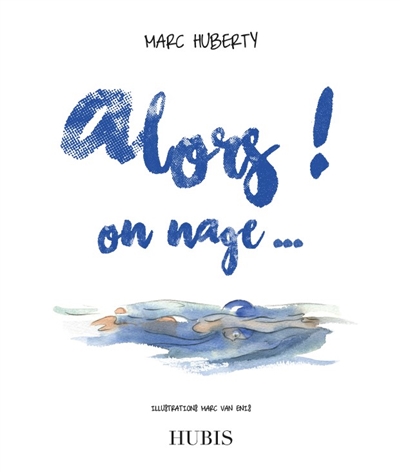 ALORS ! : ON NAGE...