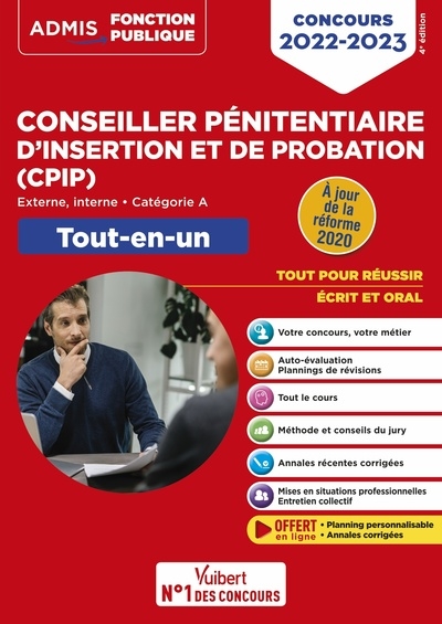 Conseiller pénitentiaire d'insertion et de probation (CPIP) : externe, interne, catégorie A : tout-en-un, concours 2022-2023