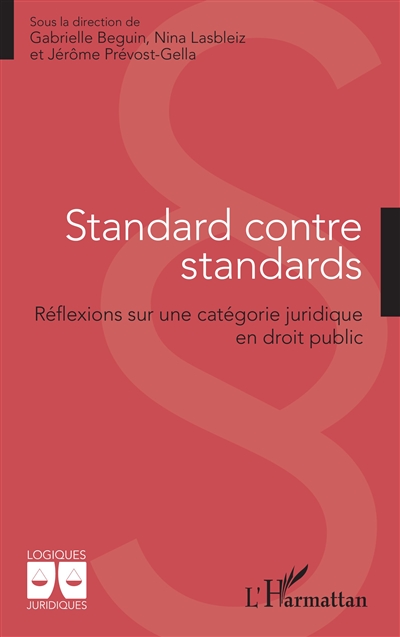 Standard contre standards : réflexions sur une catégorie juridique en droit public