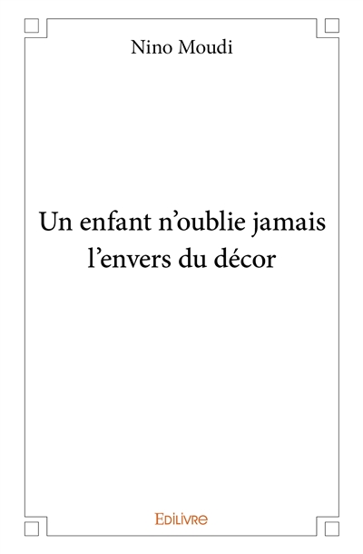 Un enfant n'oublie jamais...