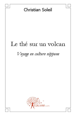 Le thé sur un volcan :...