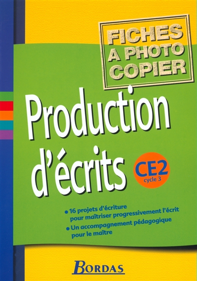 Production d'écrits, CE2 : fichiers photocopiables