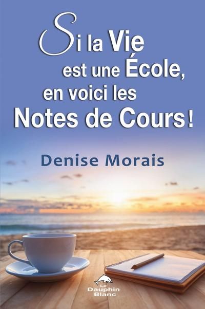 Si la vie est une école, en voici les notes de cours!
