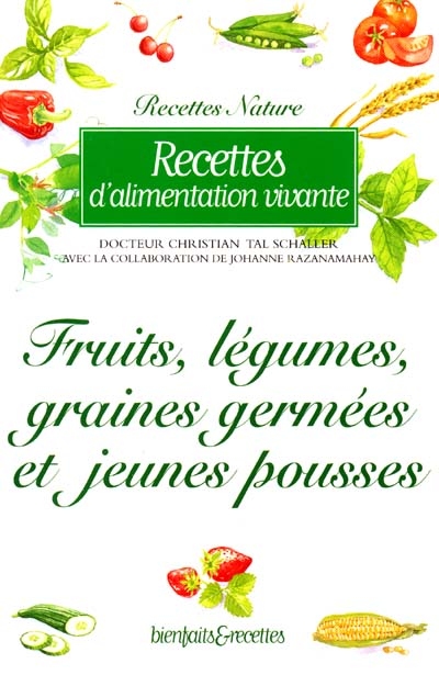 Recettes de graines germées : recettes de fruits, légumes, graines germées et jeunes pousses