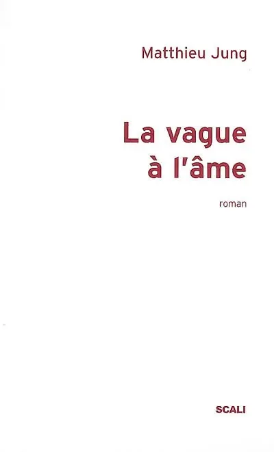 La vague à l'âme