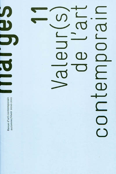 Marges, n° 11. Valeur(s) de l'art contemporain : exposition, économie, usage