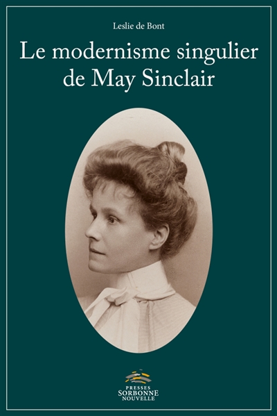Le modernisme singulier de May Sinclair