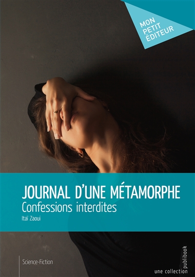 Journal d'une métamorphe : Confessions interdites
