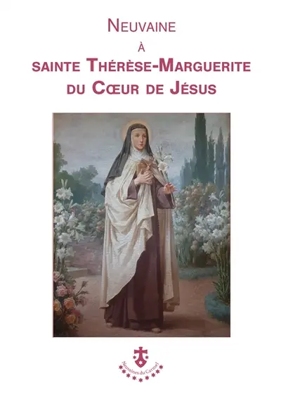 Neuvaine à sainte Thérèse-Marguerite du Coeur de Jésus
