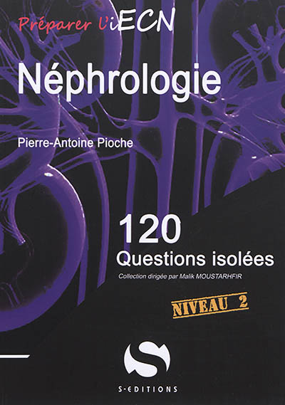 Néphrologie : 120 questions isolées : niveau 2