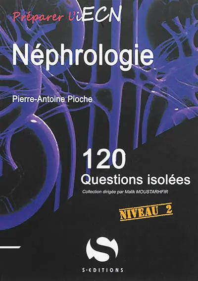 Néphrologie : 120 questions isolées : niveau 2