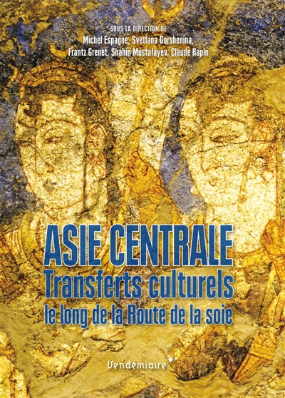Asie centrale : transferts culturels le long de la Route de la soie