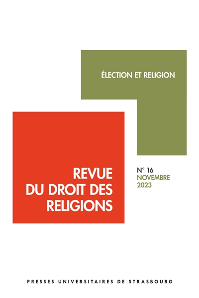 Revue du droit des religions, n° 16. Election et religion