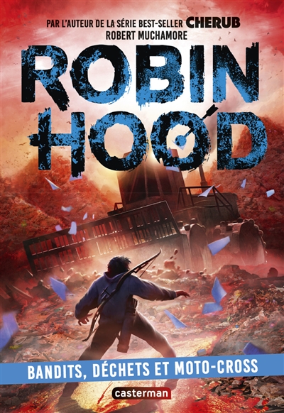 Robin Hood. Vol. 6. Bandits, déchets et moto-cross