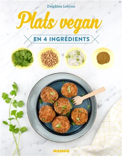Plats vegan : en 4 ingrédients