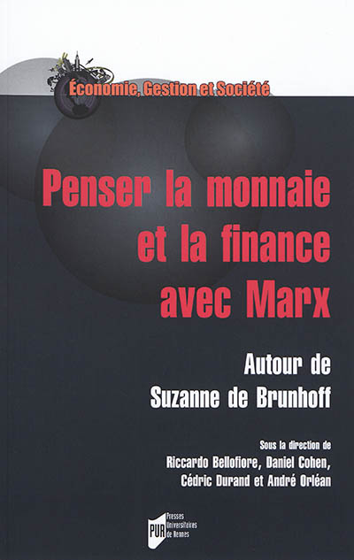 Penser la monnaie et la finance avec Marx : autour de Suzanne de Brunhoff