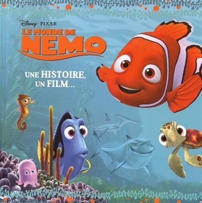 Le monde de Nemo : une histoire, un film...