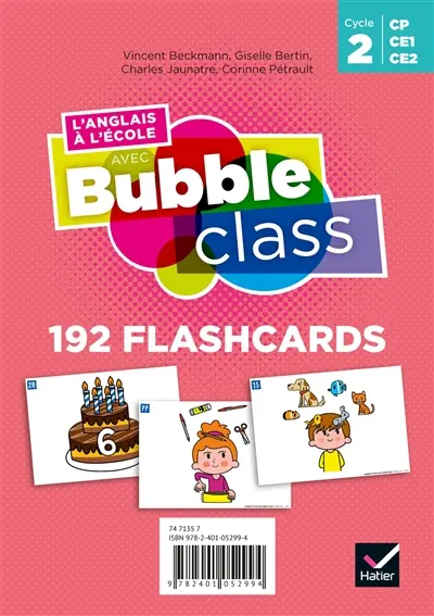 L'anglais à l'école avec Bubble class CP, CE1, CE2, cycle 2 : 192 flashcards