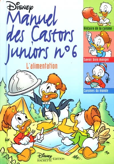 Manuel des castors juniors. Vol. 6. Alimentation